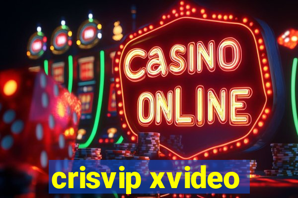 crisvip xvideo